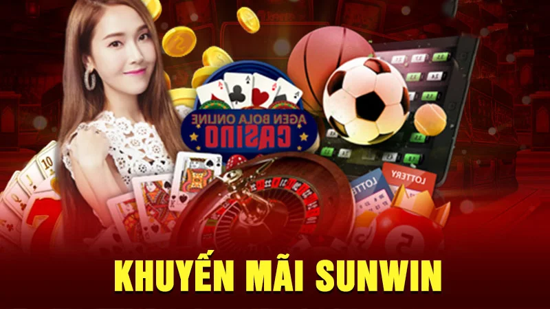 Sunwin mang đến loạt khuyến mãi hấp dẫn bet thủ